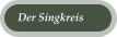 Der Singkreis