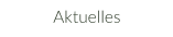 Aktuelles